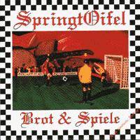 SpringtOifel : Brot & Spiele